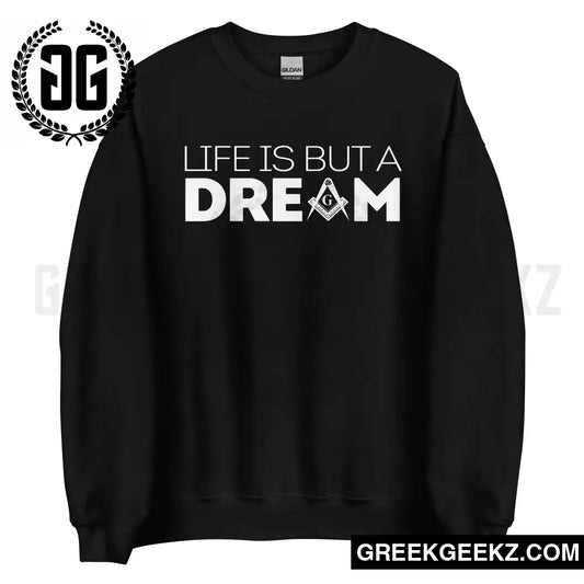 Life is But A Dream - Freemason - Sweatshirt Black/White / S Sweatshirt
